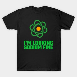 I'm Looking Sodium Fine T-Shirt